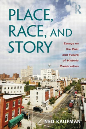 Place, Race, and Story