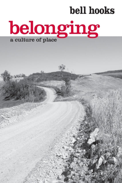 Book cover of: Belonging. By: Bell Hooks