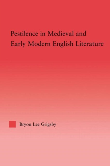 Book cover of: Pestilence in Medieval and Early Modern English Literature