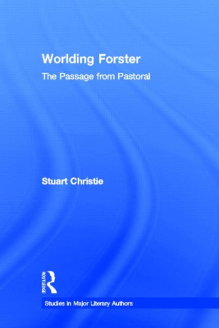 Book cover of: Worlding Forster. By: Stuart Christie