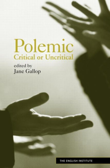 Book cover of: Polemic. By: Jane Gallop