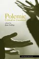 Book cover of: Polemic. By: Jane Gallop
