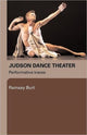 Book cover of: Judson Dance Theater. By: Ramsay Burt