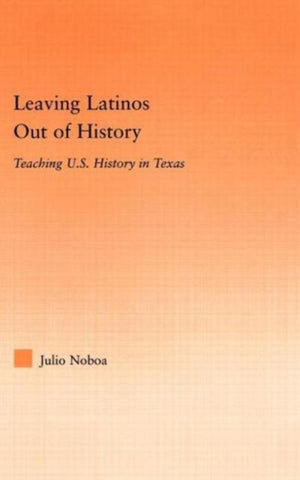 Leaving Latinos Out of History