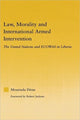 Book cover of: Law, Morality, and International Armed Intervention
