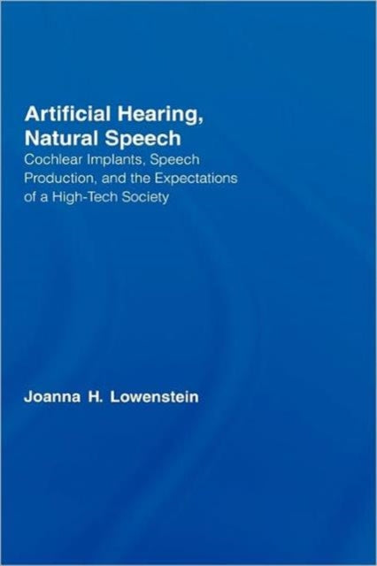 Book cover of: Artificial Hearing, Natural Speech. By: Joanna Hart Lowenstein, Joanna H. Lowenstein