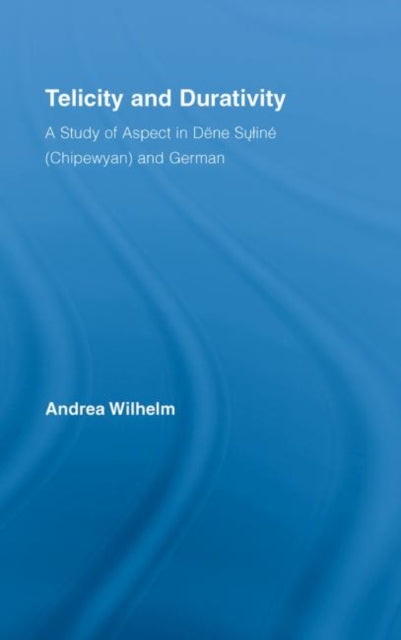 Book cover of: Telicity and Durativity. By: Andrea Wilhelm