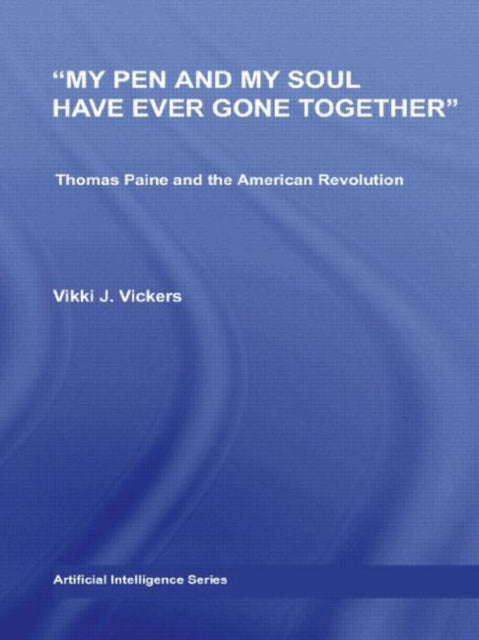 Book cover of: My Pen and My Soul Have Ever Gone Together. By: Vikki Vickers