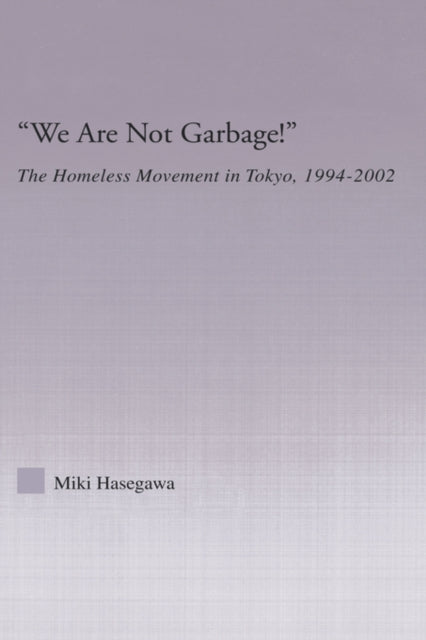 Book cover of: We Are Not Garbage!. By: Miki Hasegawa