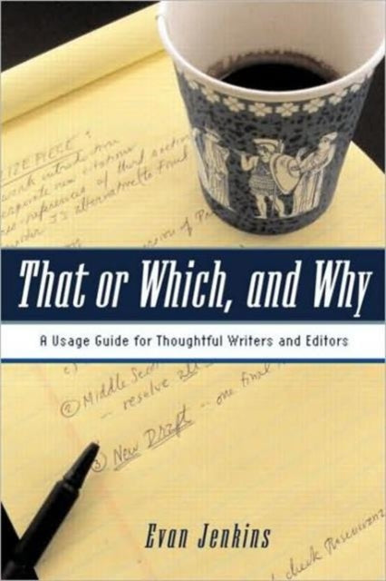 Book cover of: That or Which, and Why. By: Evan Jenkins