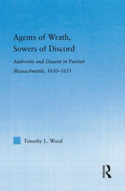 Book cover of: Agents of Wrath, Sowers of Discord. By: Timothy L. Wood