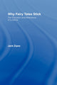 Book cover of: Why Fairy Tales Stick. By: Jack David Zipes
