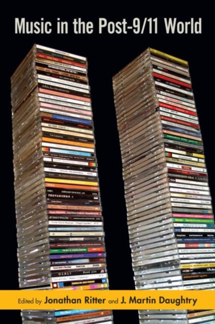 Book cover of: Music in the Post-9/11 World. By: Jonathan Ritter