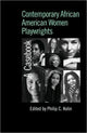 Book cover of: Contemporary African American Women Playwrights. By: Phillip Kolin
