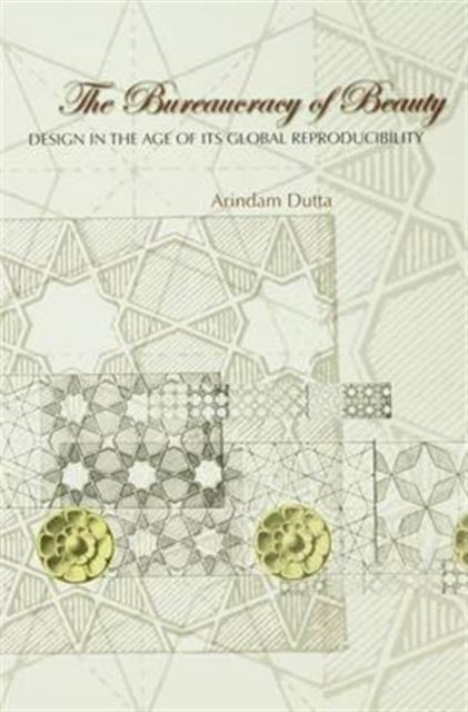 Book cover of: Bureaucracy of Beauty. By: Arindam Dutta