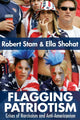 Book cover of: Flagging Patriotism. By: Ella Shohat