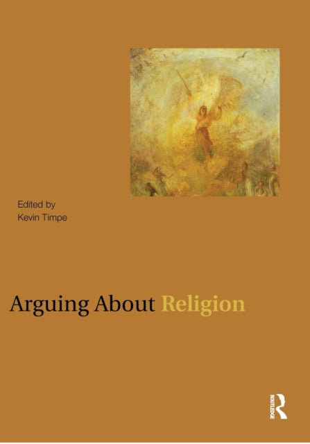 Book cover of: Arguing About Religion. By: Kevin Timpe