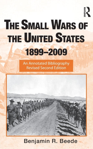 The Small Wars of the United States, 1899-2009
