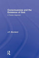 Book cover of: Consciousness and the Existence of God. By: J. P Moreland