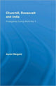 Book cover of: Churchill, Roosevelt and India. By: Auriol Weigold