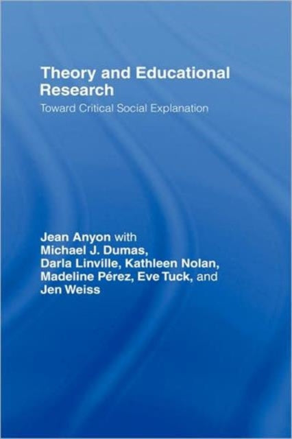 Book cover of: Theory and Educational Research. By: Jean Anyon