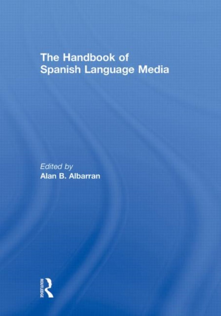 Book cover of: Handbook of Spanish Language Media