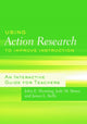Book cover of: Using Action Research to Improve Instruction. By: John E. Henning
