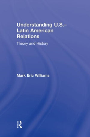 Understanding U.S.-Latin American Relations