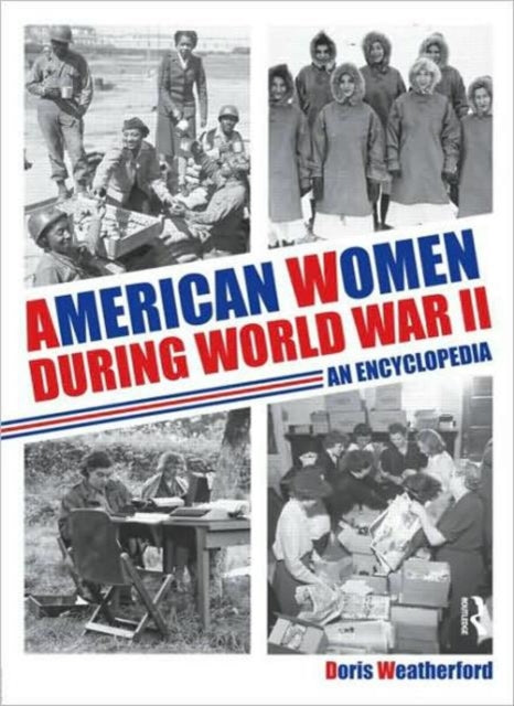Book cover of: American Women during World War II. By: Doris Weatherford