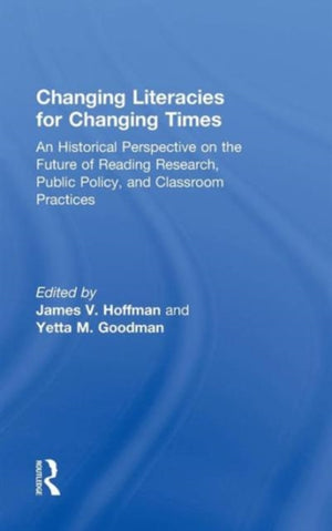 Changing Literacies for Changing Times