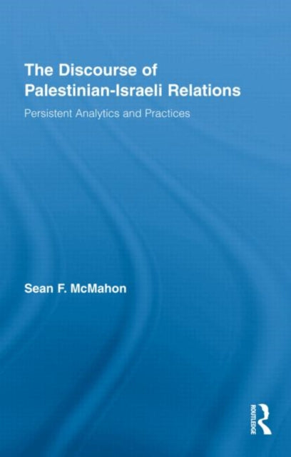 The Discourse of Palestinian-Israeli Relations