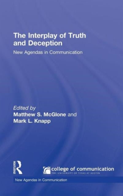 Book cover of: Interplay of Truth and Deception. By: Matthew S. McGlone