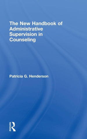 New Handbook of Administrative Supervision in Counseling