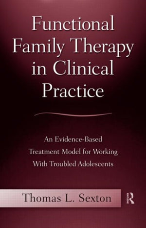 Functional Family Therapy in Clinical Practice