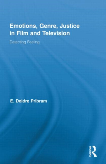 Book cover of: Emotions, Genre, Justice in Film and Television. By: E. Deidre Pribram