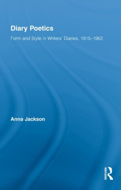 Book cover of: Diary Poetics. By: Anna Jackson