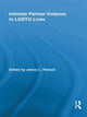 Book cover of: Intimate Partner Violence in LGBTQ Lives. By: Janice L. Ristock
