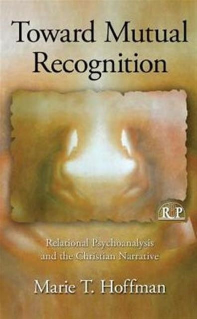 Book cover of: Toward Mutual Recognition. By: Marie T. Hoffman