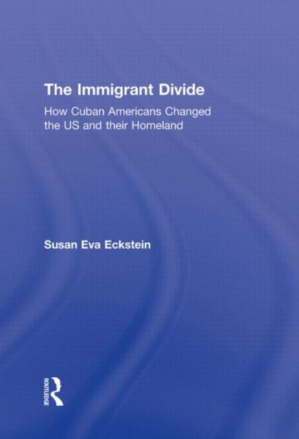 Book cover of: Immigrant Divide. By: Susan Eckstein