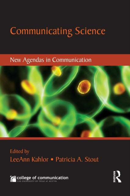 Book cover of: Communicating Science. By: LeeAnn Kahlor