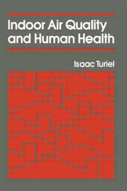 Book cover of: Indoor Air Quality & Human Health. By: Isaac Turiel