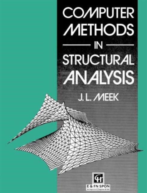 Book cover of: Computer Methods in Structural Analysis