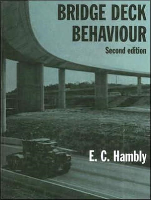 Book cover of: Bridge Deck Behaviour. By: E C Hambly