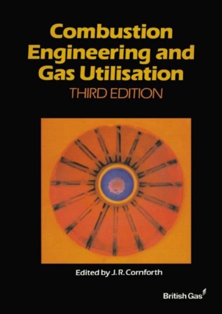 Book cover of: Combustion Engineering and Gas Utilisation. By: British Gas