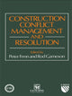 Book cover of: Construction Conflict Management and Resolution. By: P. Fenn