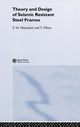 Book cover of: Theory and Design of Seismic Resistant Steel Frames. By: Feder Mazzolani