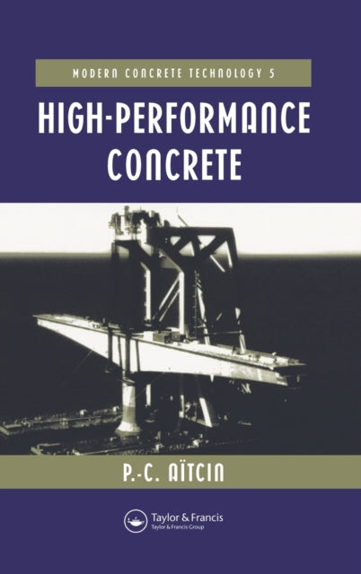 Book cover of: High Performance Concrete. By: Pierre-C Aïtcin