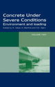 Book cover of: Concrete Under Severe Conditions. By: Koji Sakai