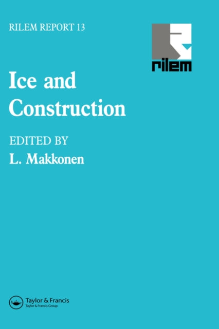 Book cover of: Ice and Construction. By: L. Makkonen