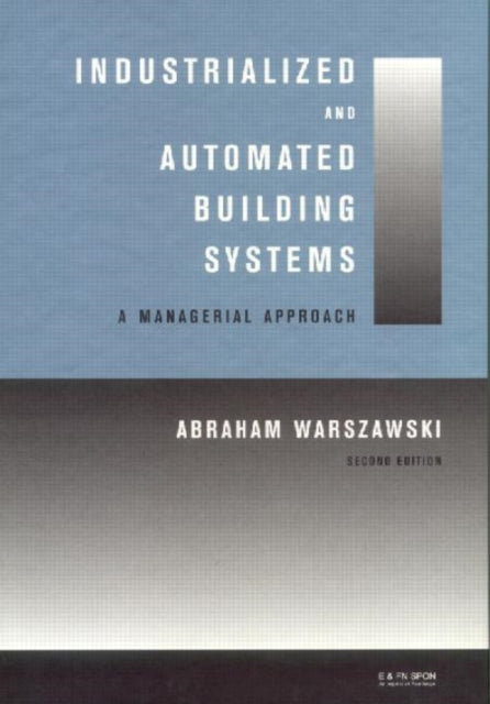 Book cover of: Industrialized and Automated Building Systems